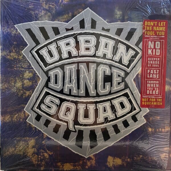Urban Dance Squad – Mental Floss For The Globe