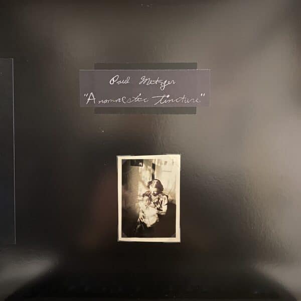 Paul Metzger – Anamnestic Tincture