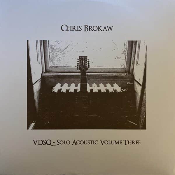 Chris Brokaw – VDSQ - Solo Acoustic Volume Three