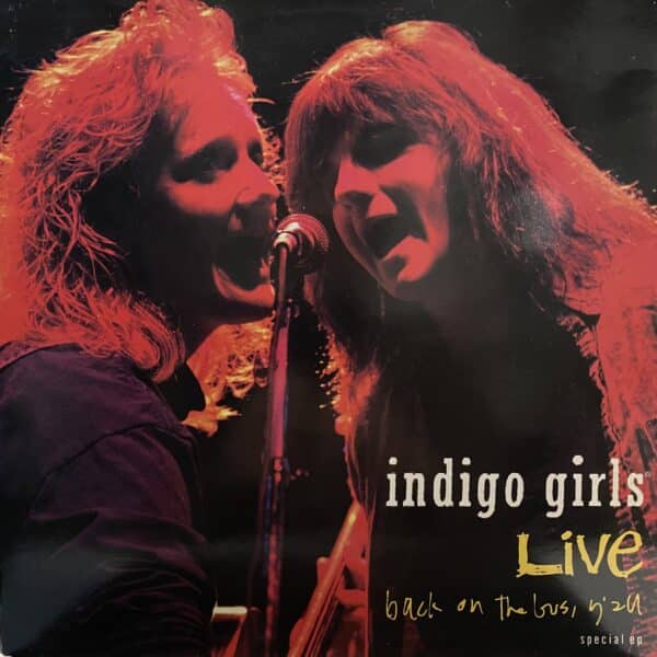 Indigo Girls – Live: Back On The Bus, Y'All