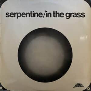 Serpentine – In The Grass