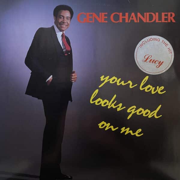 Gene Chandler – Your Love Looks Good On Me