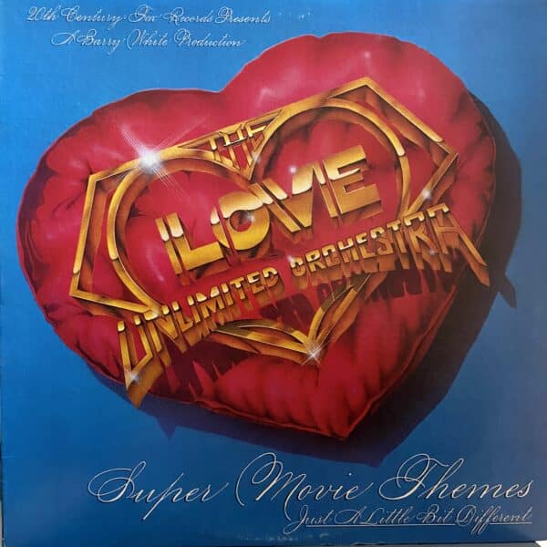 The Love Unlimited Orchestra – Super Movie Themes - Just A Little Bit Different