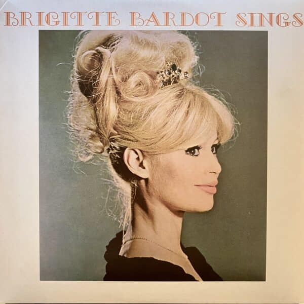 Brigitte Bardot – Brigitte Bardot Sings