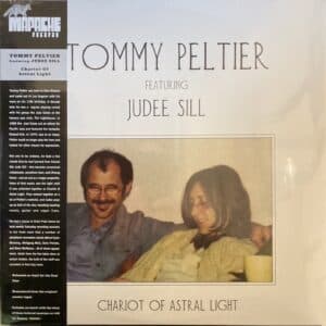 Tommy Peltier Featuring Judee Sill – Chariot Of Astral Light