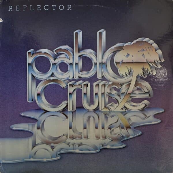 Pablo Cruise – Reflector