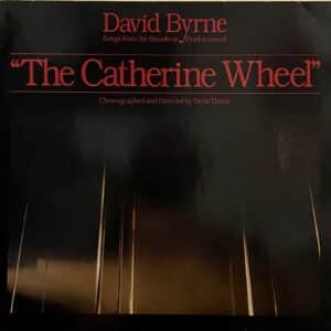 David Byrne – Songs From The Broadway Production Of "The Catherine Wheel"