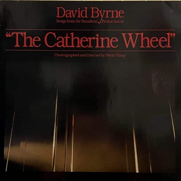 David Byrne – Songs From The Broadway Production Of "The Catherine Wheel"