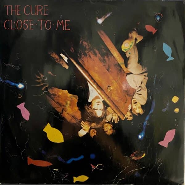 The Cure – Close To Me MAXI