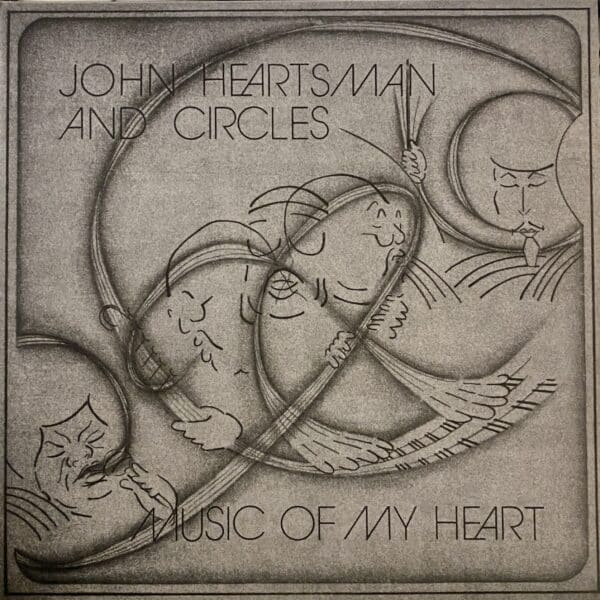 John Heartsman And Circles – Music Of My Heart