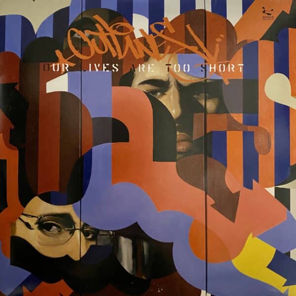 Outlines – Our Lives Are Too Short