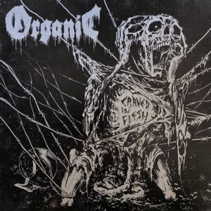 Organic – Carved In Flesh