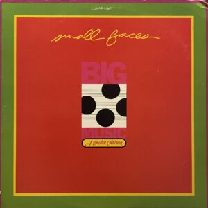 Small Faces – Big Music (A Compleat Collection)