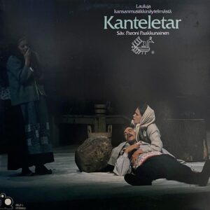 Paroni Paakkunainen – Lauluja Kansanmusiikkinäytelmästä Kanteletar