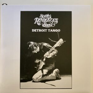 Sonic's Rendezvous Band – Detroit Tango