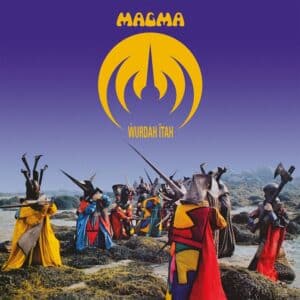 Magma – Ẁurdah Ïtah