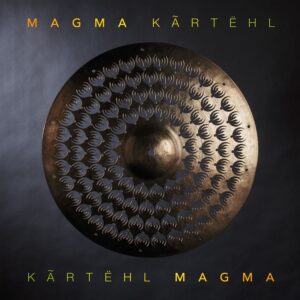 Magma – Kãrtëhl