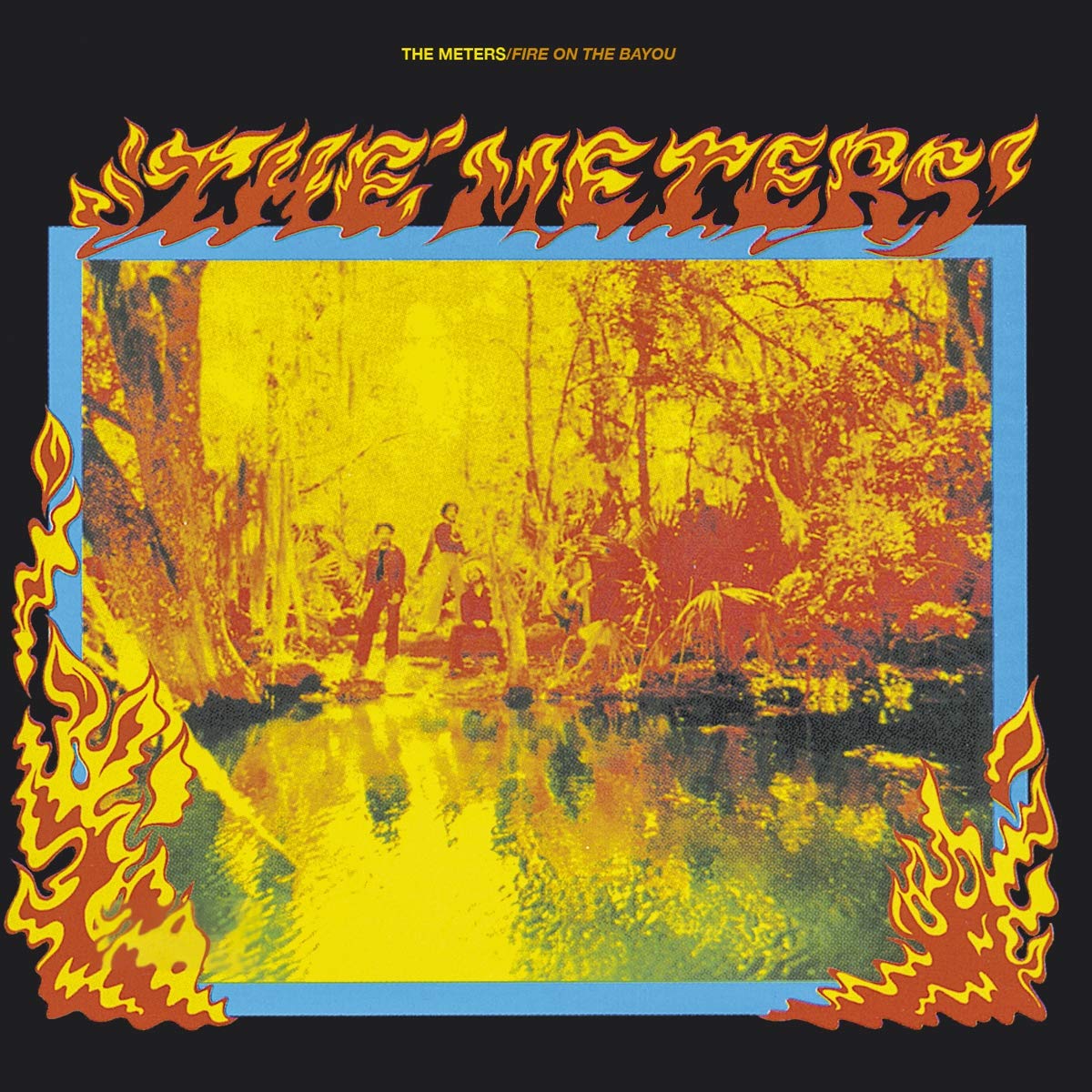 The Meters – Fire On The Bayou (Expanded Edition)