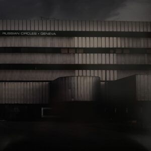 Russian Circles – Geneva