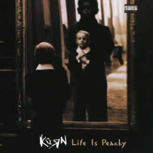 Korn – Life Is Peachy