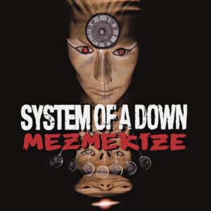 System Of A Down – Mezmerize