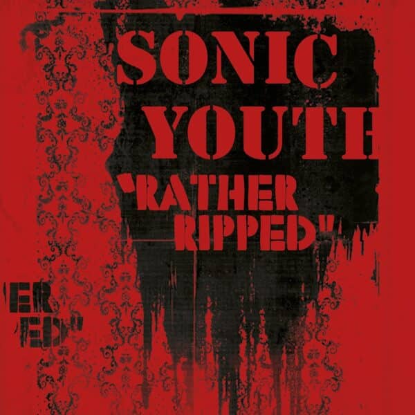 Sonic Youth – Rather Ripped