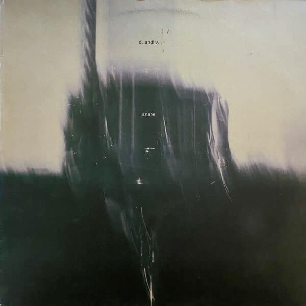 D. And V. – Snare EP