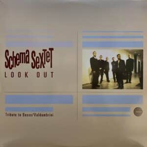 Schema Sextet – Look Out (Tribute To Basso / Valdambrini)