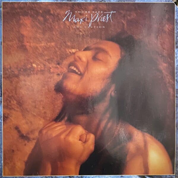 Maxi Priest & Caution – You're Safe