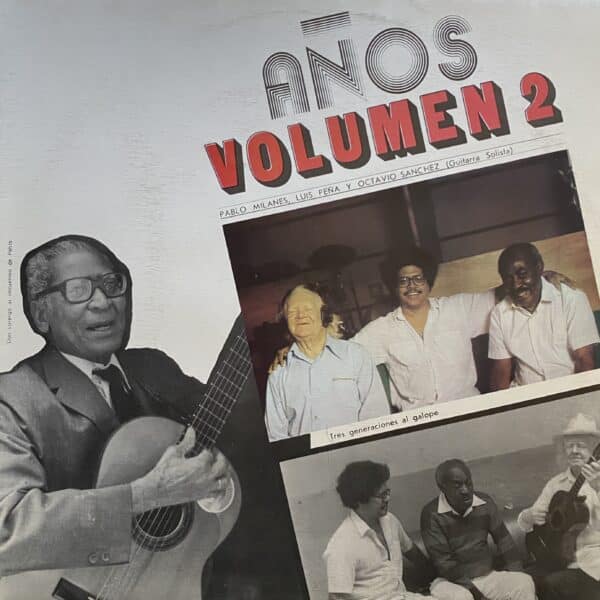 Pablo Milanés, Luis Peña , Octavio Sanchez – Años - Volumen 2