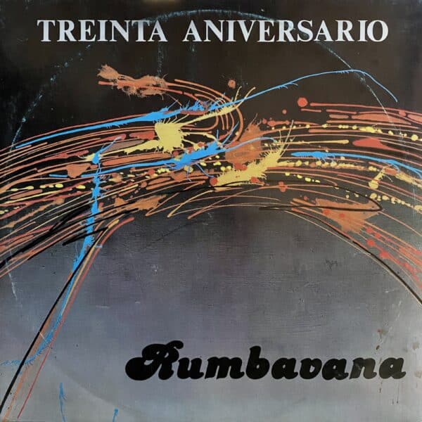 Conjunto Rumbavana – Treinta Aniversario