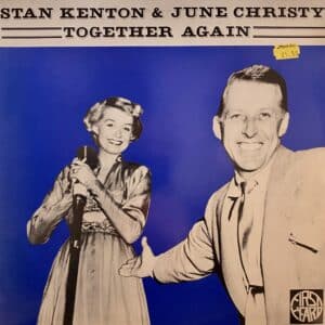 Stan Kenton And His Orchestra With June Christy – Together Again