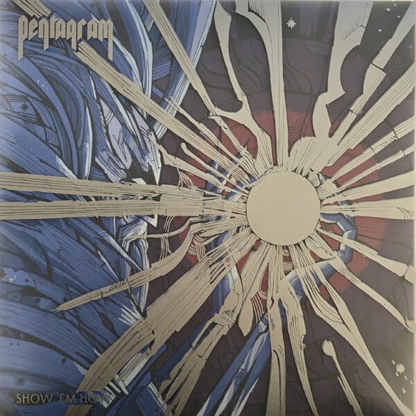 Pentagram – Show 'Em How