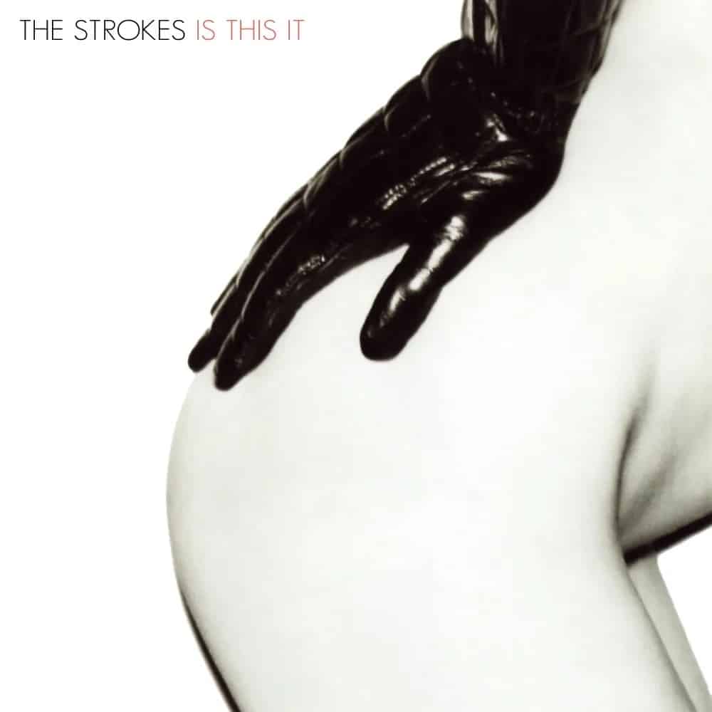The Strokes – Is This It
