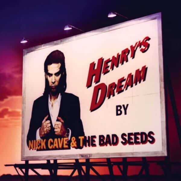 Nick Cave & The Bad Seeds – Henry's Dream