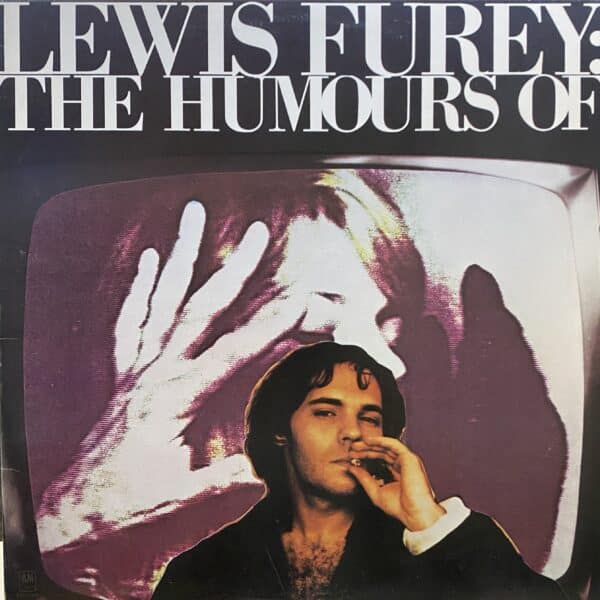 Lewis Furey – The Humours Of: