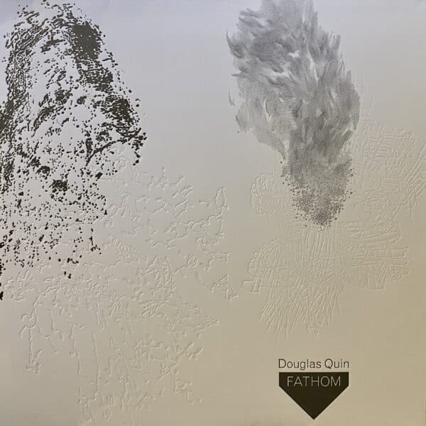 Douglas Quin – Fathom