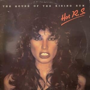 HOT R.S. – House Of The Rising Sun
