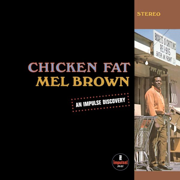 Mel Brown – Chicken Fat