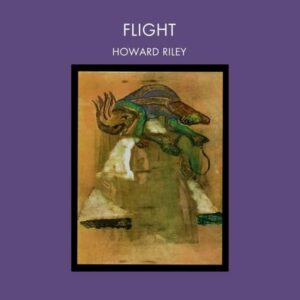 Howard Riley – Flight