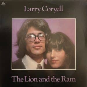 Larry Coryell – The Lion And The Ram