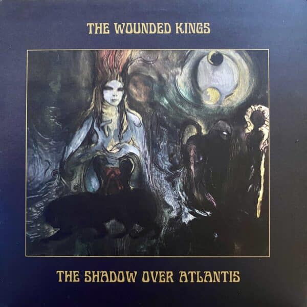 The Wounded Kings – The Shadow Over Atlantis