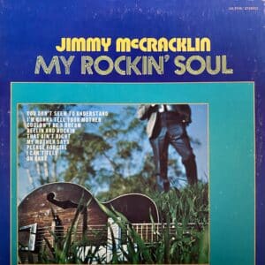 Jimmy McCracklin – My Rockin' Soul