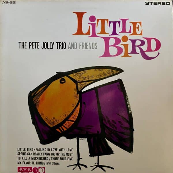 The Pete Jolly Trio And Friends – Little Bird