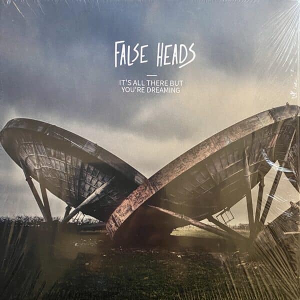 False Heads – It's All There But You're Dreaming