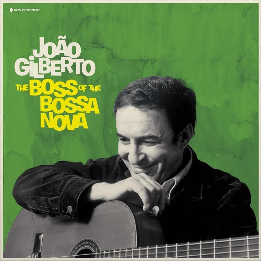 João Gilberto – The Boss Of The Bossa Nova