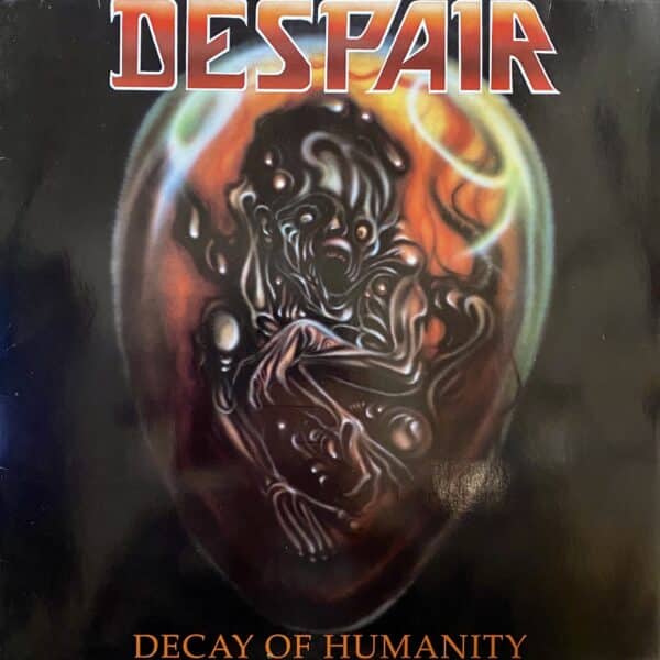 Despair – Decay Of Humanity