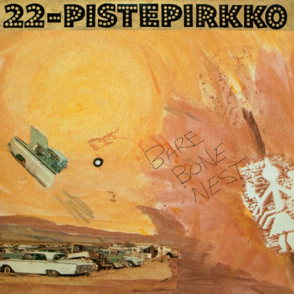 22 Pistepirkko – Bare Bone Nest