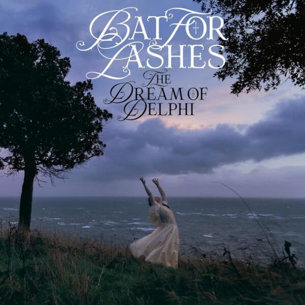 Bat For Lashes – The Dream Of Delphi