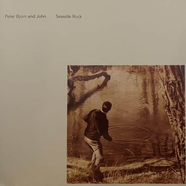 Peter Bjorn And John – Seaside Rock